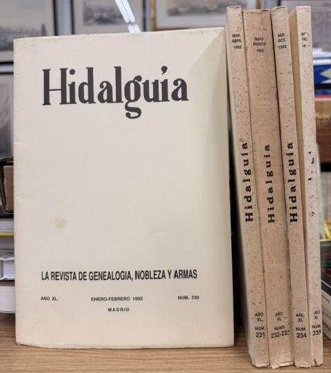 HIDALGUÍA, LA REVISTA DE GENEALOGIA, NOBLEZA Y ARMAS AÑO XL, 1992 NUM. 230-235
