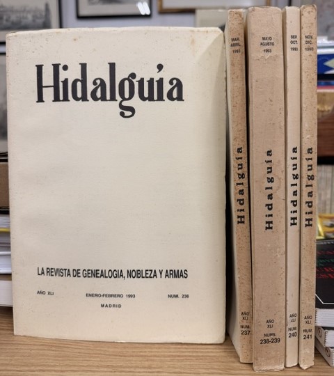 HIDALGUÍA, LA REVISTA DE GENEALOGIA, NOBLEZA Y ARMAS AÑO XLI, 1993 NUM. 236-241