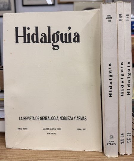 HIDALGUÍA, LA REVISTA DE GENEALOGIA, NOBLEZA Y ARMAS AÑO XLVII, 1999 NUM. 273-277