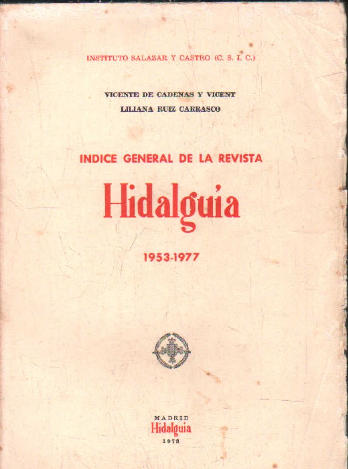 HIDALGUÍA, LA REVISTA DE GENEALOGIA, NOBLEZA Y ARMAS. ÍNDICE GENERAL (1978)