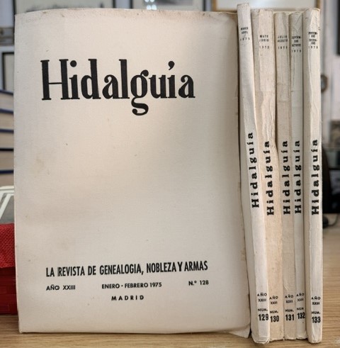 HIDALGUÍA, LA REVISTA DE GENEALOGIA, NOBLEZA Y ARMAS AÑO XXIII, 1975 NUM. 128-133