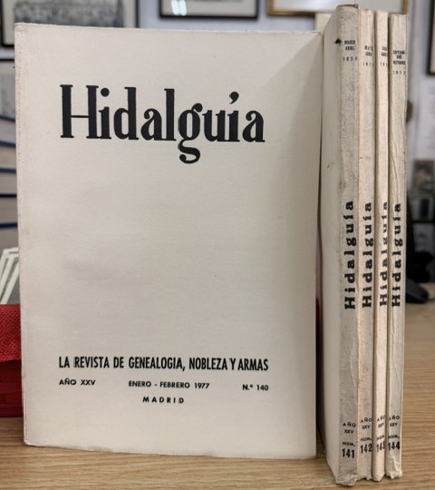 HIDALGUÍA, LA REVISTA DE GENEALOGIA, NOBLEZA Y ARMAS AÑO XXV, 1977 NUM. 140-144