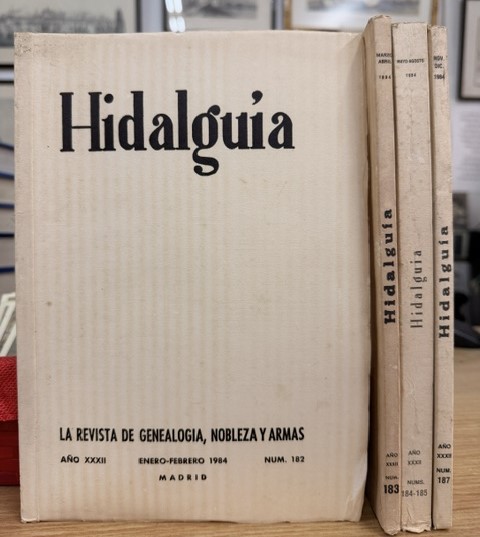 HIDALGUÍA, LA REVISTA DE GENEALOGIA, NOBLEZA Y ARMAS AÑO XXXII, 1984 NUM. 182-187