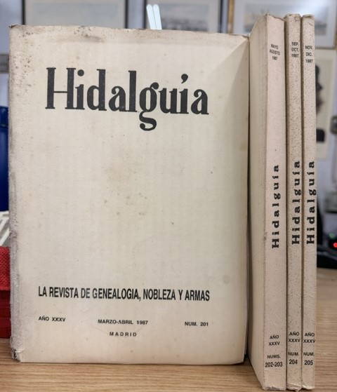 HIDALGUÍA, LA REVISTA DE GENEALOGIA, NOBLEZA Y ARMAS AÑO XXXV, 1987 NUM. 201-205