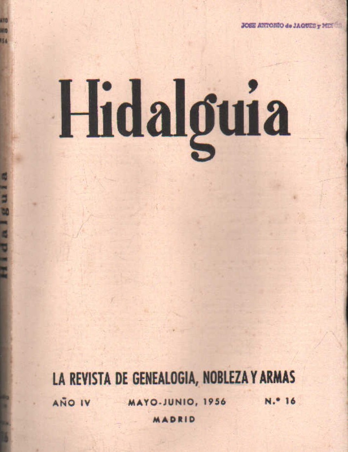 HIDALGUÍA, LA REVISTA DE GENEALOGIA, NOBLEZA Y ARMAS AÑO IV, 1956 NUM. 16