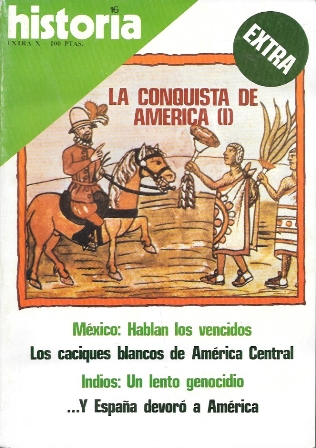 REVISTA HISTORIA 16. LA CONQUISTA DE AMERICA (I) EXTRA X