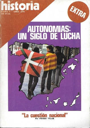 REVISTA HISTORIA 16. AUTONOMIAS: UN SIGLO DE LUCHA EXTRA V
