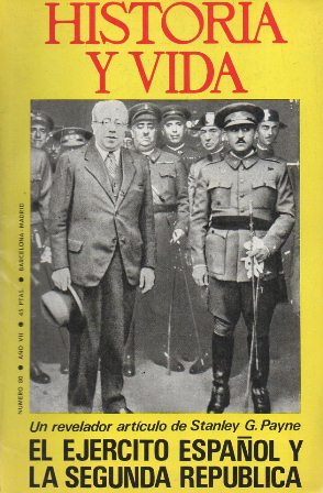 REVISTA HISTORIA Y VIDA Nº 80 AÑO VII - EL EJERCITO ESPAÑOL Y LA SEGUNDA REPUBLICA