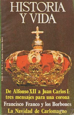 REVISTA HISTORIA Y VIDA Nº 94 AÑO IX - DE ALFONSO XII A JUAN CARLOS I