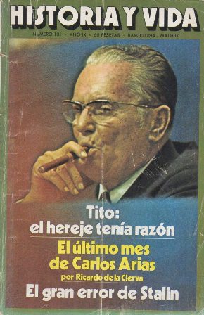 REVISTA HISTORIA Y VIDA Nº 101 AÑO IX - EL ULTIMO MES DE CARLOS ARIAS