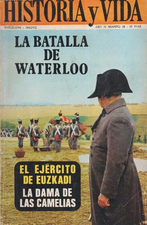 REVISTA HISTORIA Y VIDA Nº 38 AÑO IV - LA BATALLA DE WATERLOO