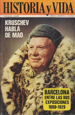 REVISTA HISTORIA Y VIDA Nº 44 AÑO IV - KRUSCHEV HABLA DE MAO