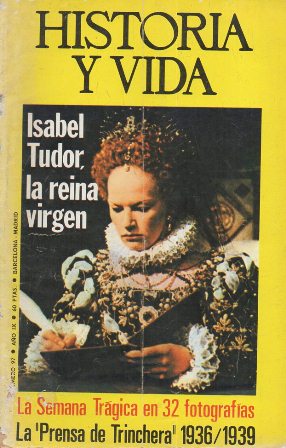 REVISTA HISTORIA Y VIDA Nº 97 AÑO IX - ISABEL TUDOR, LA REINA VIRGEN
