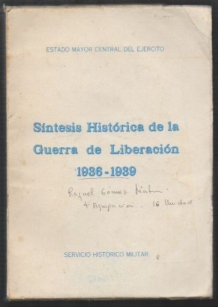 SINTESIS HISTORICA DE LA GUERRA DE LIBERACION 1936 - 1939.
