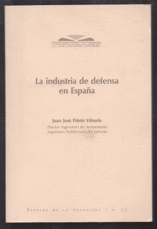 LA INDUSTRIA DE DEFENSA EN ESPAÑA.