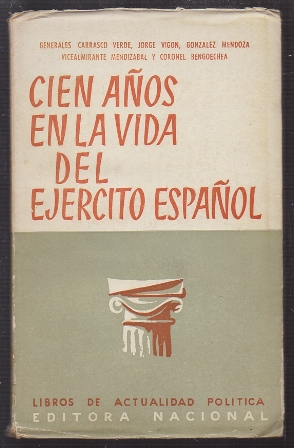 CIEN AÑOS EN LA VIDA DEL EJERCITO ESPAÑOL.