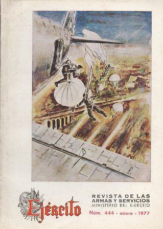 EJERCITO - REVISTA DE LAS ARMAS Y SERVICIOS  Nº 444 ENERO 1977