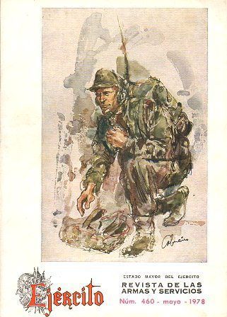 EJERCITO - REVISTA DE LAS ARMAS Y SERVICIOS  Nº 460 MAYO 1978