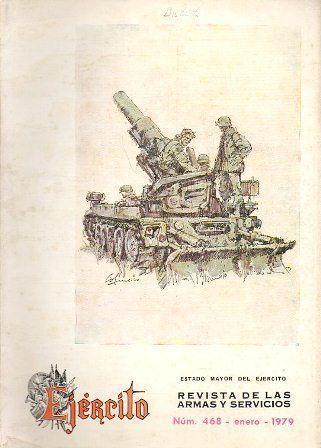 EJERCITO - REVISTA DE LAS ARMAS Y SERVICIOS  Nº 468 ENERO 1979