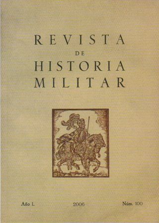 REVISTA DE HISTORIA  MILITAR AÑO L 2006 - Nº 100