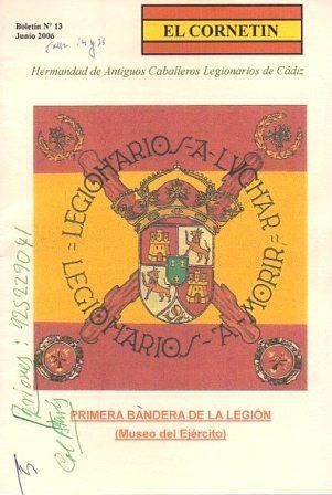 EL CORNETIN BOLETIN Nº 13, JUNIO 2006 HDAD. ANTIGUOS CABALLEROS LEGIONARIOS DE CADIZ