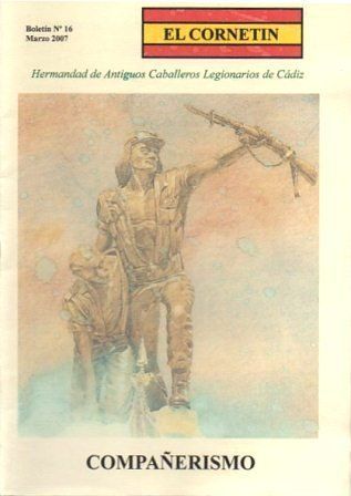 EL CORNETIN BOLETIN Nº 16, MARZO 2007 HDAD. ANTIGUOS CABALLEROS LEGIONARIOS DE CADIZ