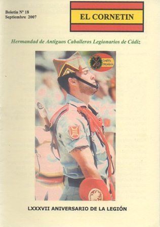 EL CORNETIN BOLETIN Nº 18, SEPTIEMBRE 2007 HDAD. ANTIGUOS CABALLEROS LEGIONARIOS DE CADIZ
