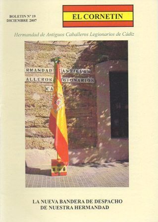 EL CORNETIN BOLETIN Nº 19, DICIEMBRE 2007 HDAD. ANTIGUOS CABALLEROS LEGIONARIOS DE CADIZ