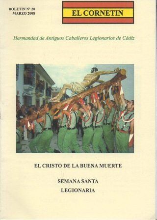 EL CORNETIN BOLETIN Nº  20, MARZO 2008 HDAD. ANTIGUOS CABALLEROS LEGIONARIOS DE CADIZ