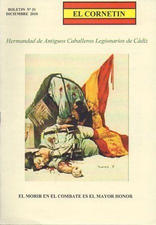 EL CORNETIN BOLETIN Nº 31, DICIEMBRE 2010 HDAD. ANTIGUOS CABALLEROS LEGIONARIOS DE CADIZ