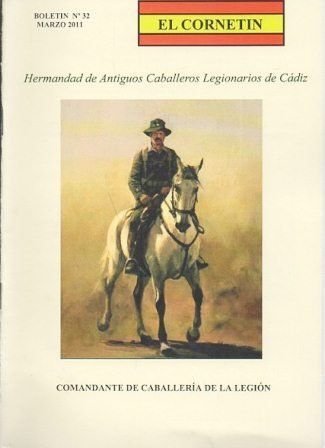 EL CORNETIN BOLETIN Nº 32, MARZO 2011 HDAD. ANTIGUOS CABALLEROS LEGIONARIOS DE CADIZ
