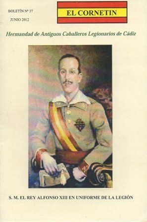 EL CORNETIN BOLETIN Nº 37, JUNIO 2012 HDAD. ANTIGUOS CABALLEROS LEGIONARIOS DE CADIZ