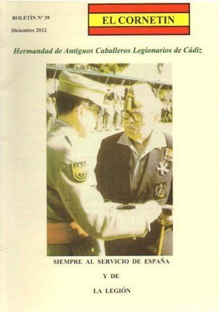 EL CORNETIN BOLETIN Nº 39, DICIEMBRE 2012 HDAD. ANTIGUOS CABALLEROS LEGIONARIOS DE CADIZ