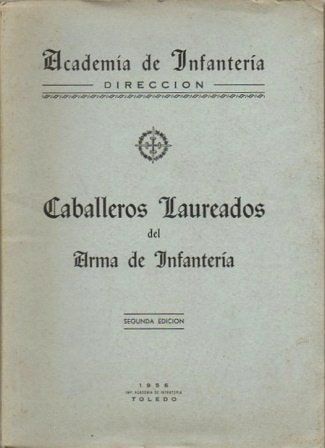 CABALLEROS LAUREADOS DEL ARMA DE INFANTERIA