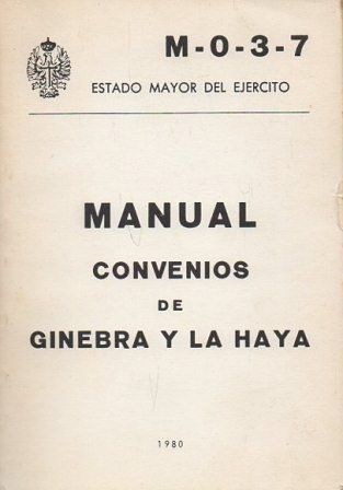 MANUAL DE CONVENIOS DE GINEBRA Y LA HAYA