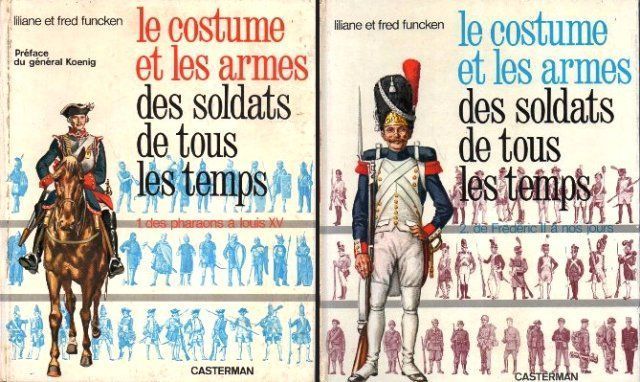 LE COSTUME ET LES ARMES DES SOLDATS DE TOUS LES TEMPS