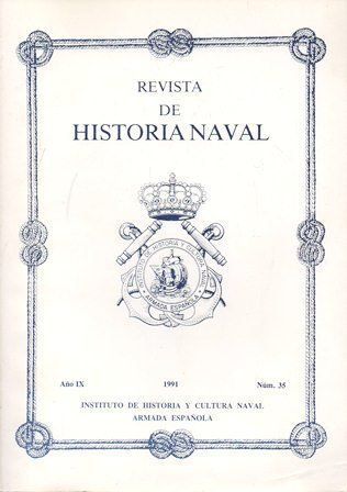 REVISTA DE HISTORIA NAVAL. AÑO IX 1991 Nº 35