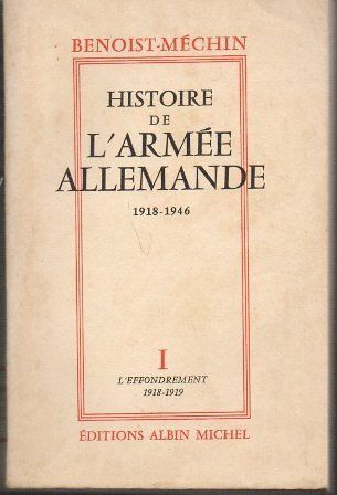 HISTOIRE DE L'ARMÉE ALLEMANDE TOMO I L'EFFONDREMENT 1918-1919