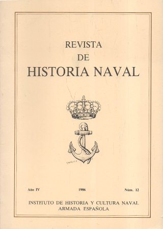 REVISTA DE HISTORIA NAVAL. AÑO IV 1986 Nº 12