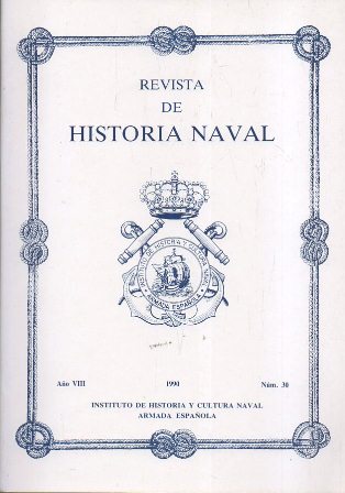 REVISTA DE HISTORIA NAVAL. AÑO VIII 1990 Nº 30
