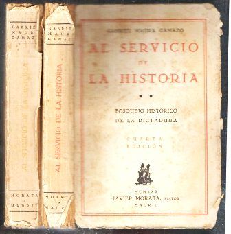 AL SEVICIO DE LA HISTORIA BOSQURJO HISTORICO DE LA DICTADURA 2 TOMOS