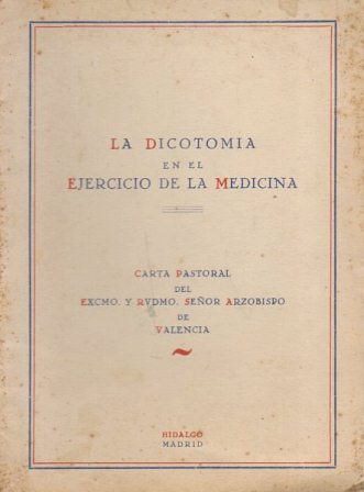 LA DICOTOMIA EN EL EJERCICIO DE LA MEDICINA - CARTA PASTORAL