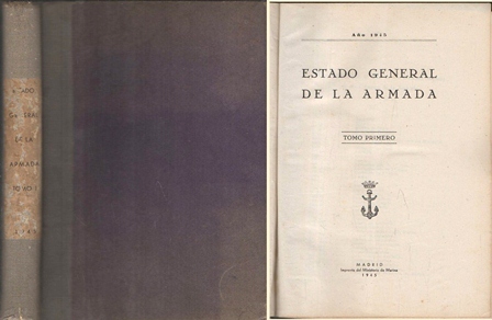 ESTADO GENERAL DE LA ARMADA PARA EL AÑO 1945. TOMO PRIMERO