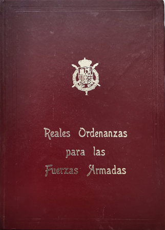 REALES ORDENANZAS PARA LAS FUERZAS ARMADAS