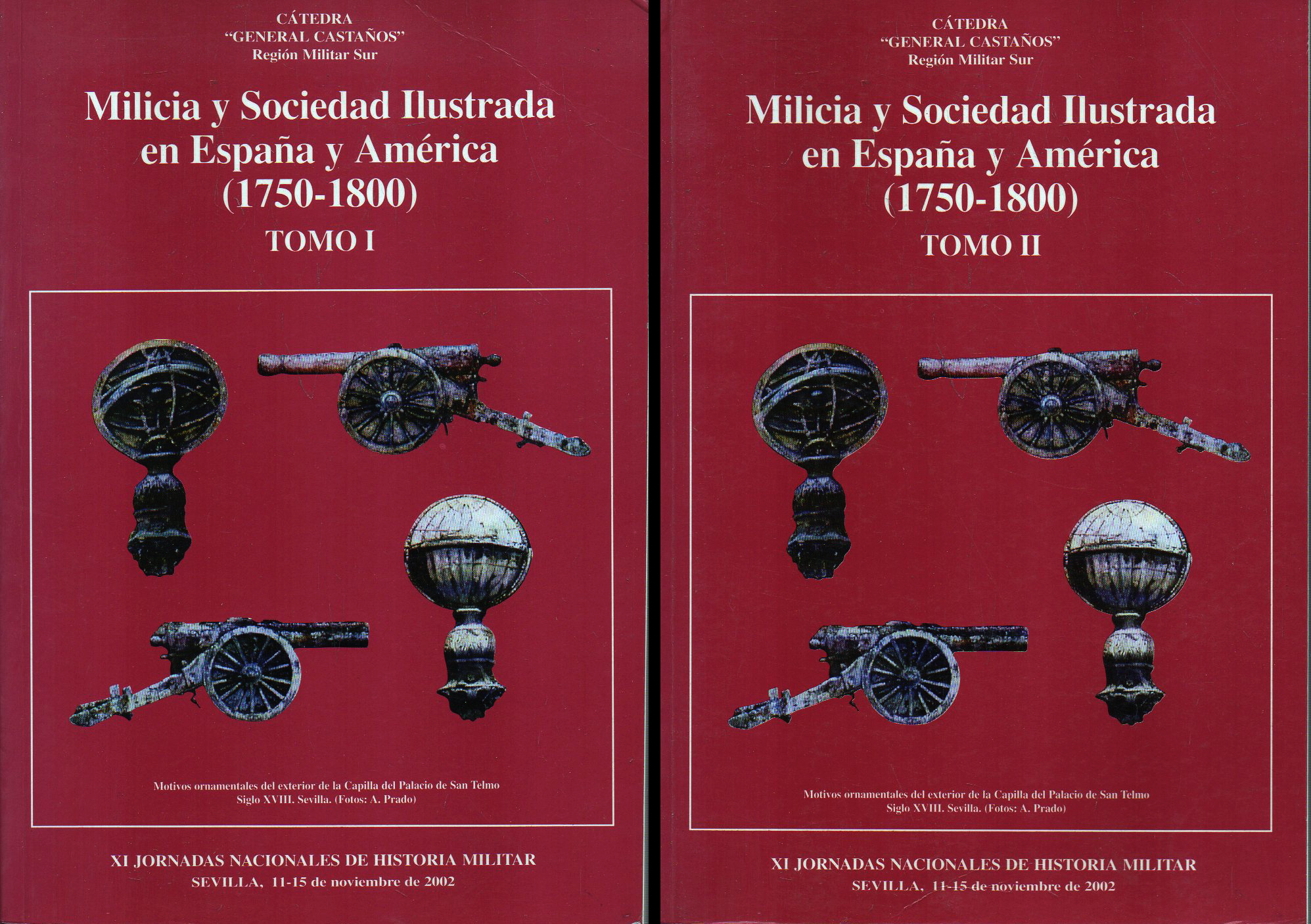 MILICIA Y SOCIEDAD ILUSTRADA EN ESPAÑA Y AMERICA 1750-1800 DOS TOMOS