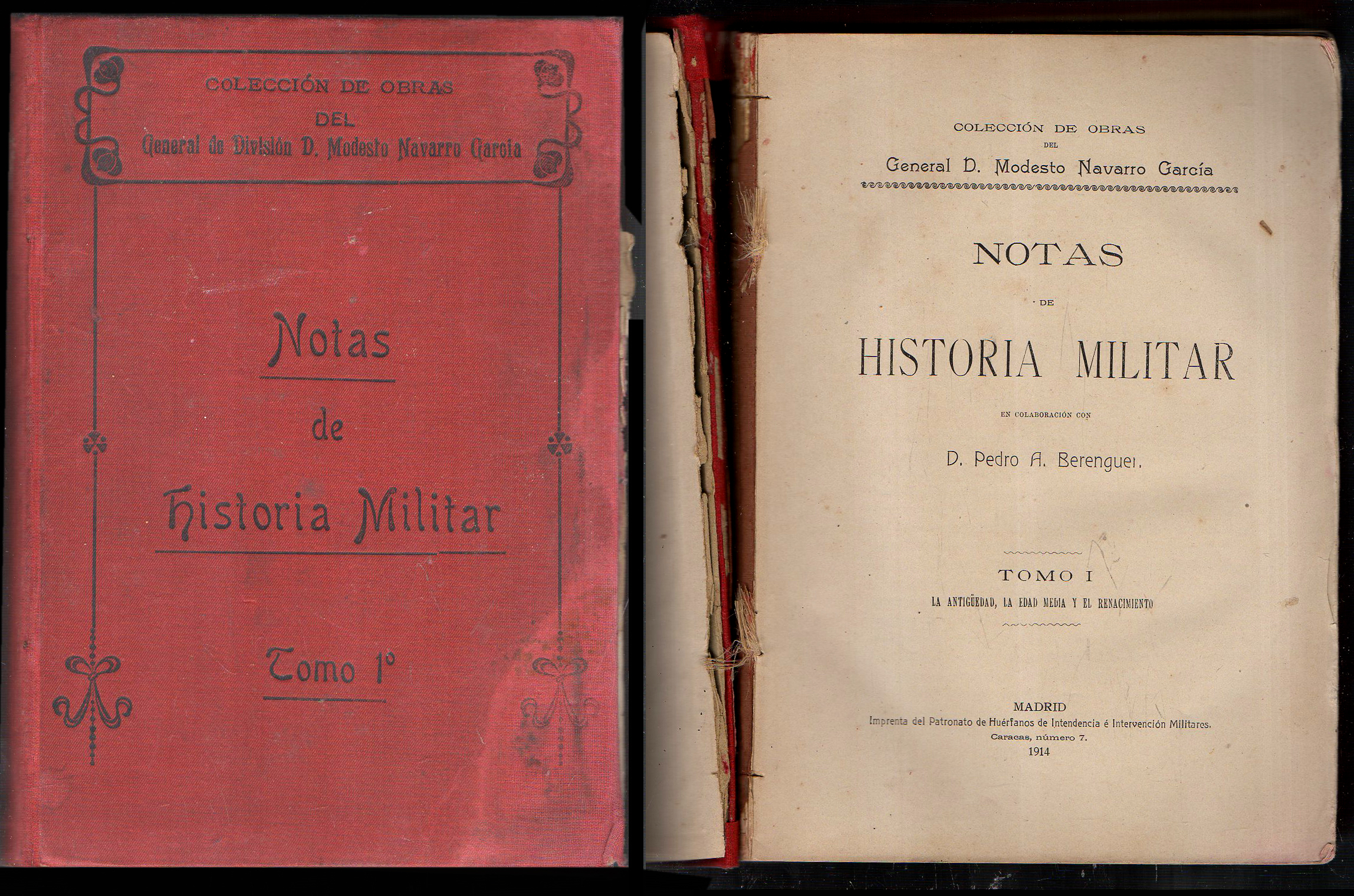 NOTAS DE HISTORIA MILITAR -TOMO I  LA ANTIGÜEDAD, LA EDAD MEDIA Y EL RENACIMIENTO