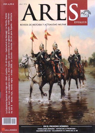 ARES AÑO I Nº 4 AÑO 2007 REVISTA DE HISTORIA Y ACTUALIDAD MILITAR
