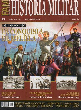 REVISTA HISTORIA MILITAR FAM Nº7 AÑO II 2009 LA CONQUISTA DE MELILLA
