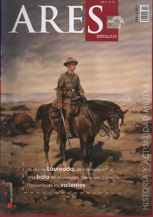 ARES AÑO 5 Nº27 AÑO 2007 REVISTA DE HISTORIA Y ACTUALIDAD MILITAR