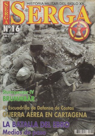 REVISTA SERGA Nº16. 4ª ESCUADRILLA DE DEFENSA DE COSTAS. LA BATALLA DEL EBRO